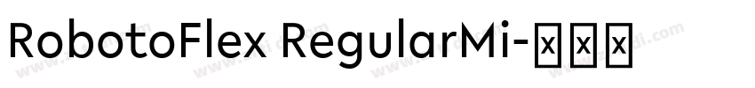 RobotoFlex RegularMi字体转换